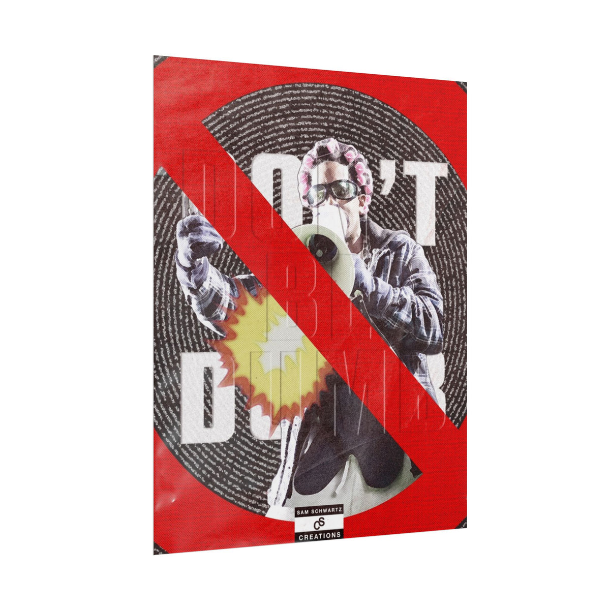 Don't Be Dumb Poster | Megaphone Music Collage Wall Art