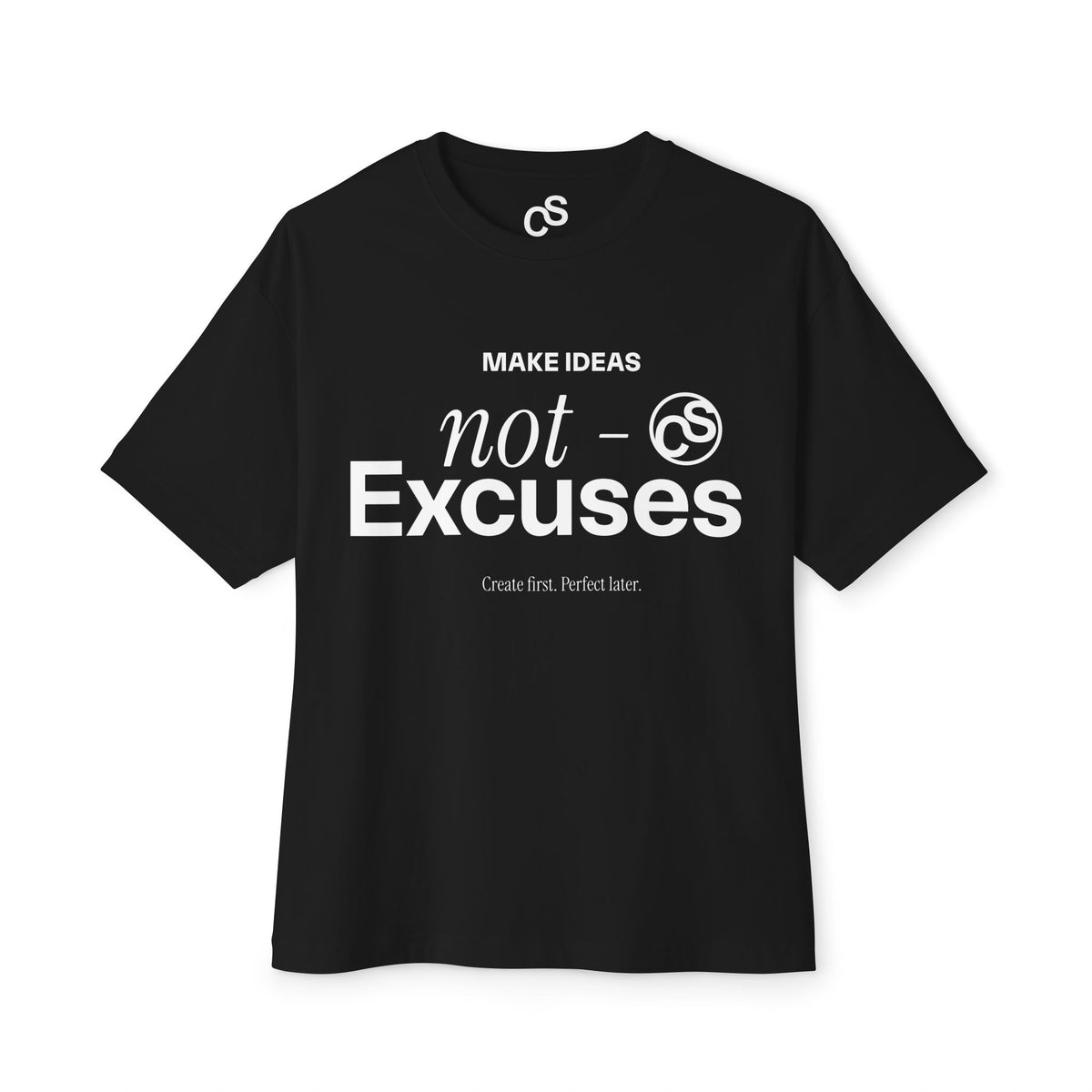 Sam Schwartz Creations "Make Ideas Not Excuses" Graphic T‑Shirt