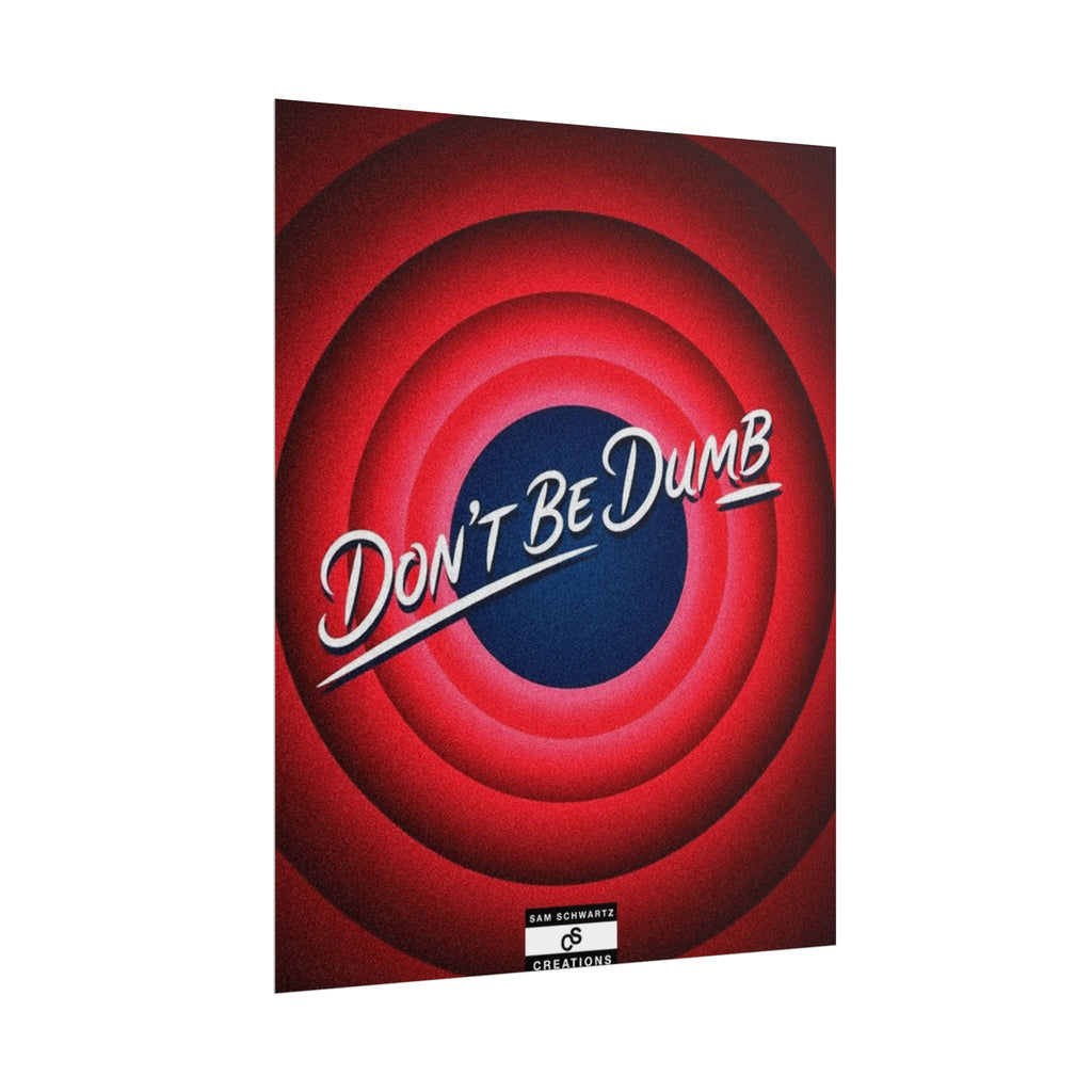 Don't Be Dumb Poster | Retro Target Typography Wall Art