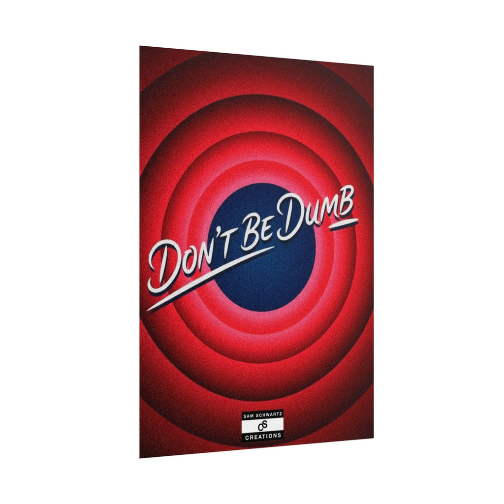 Don't Be Dumb Poster | Retro Target Typography Wall Art