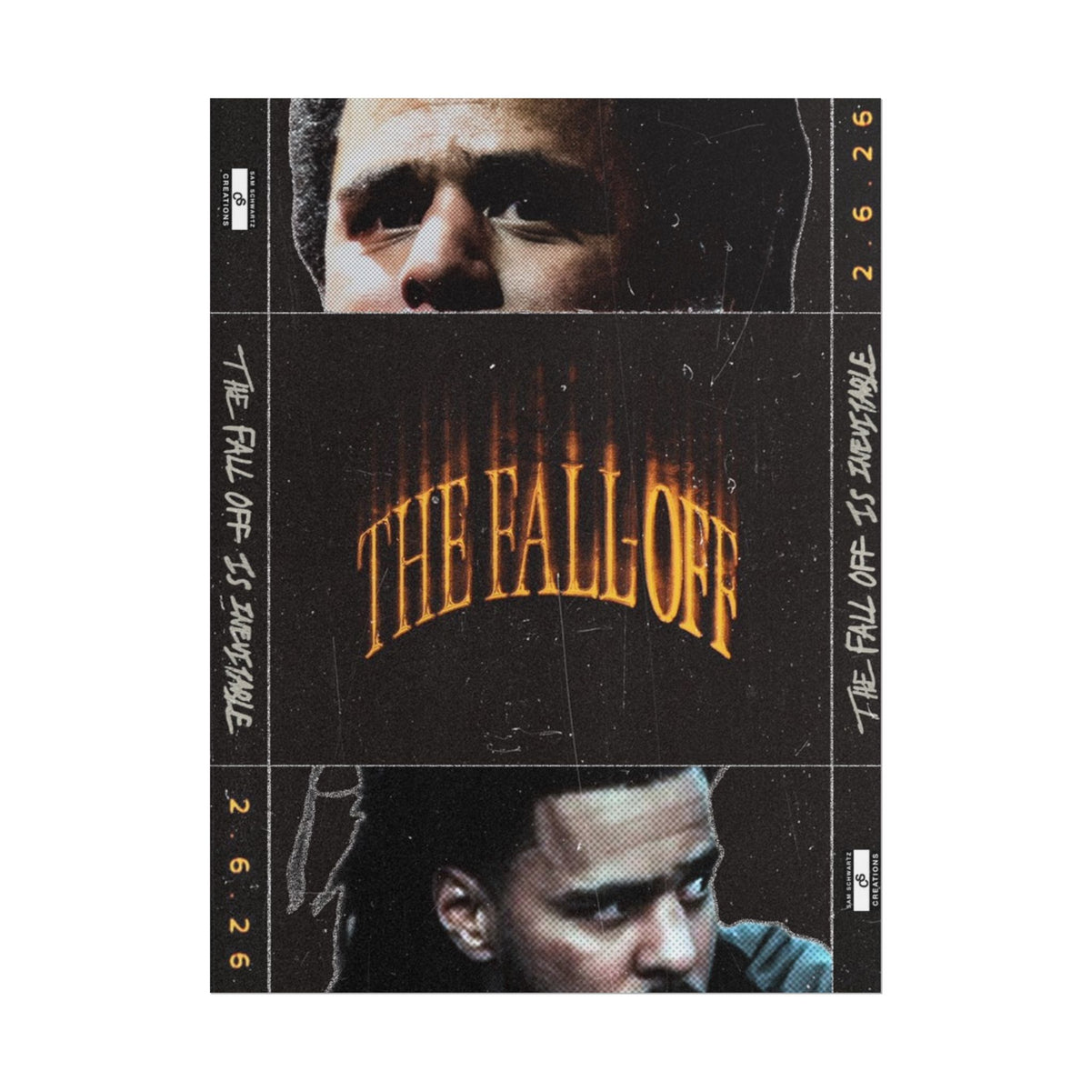 The Fall-Off 2.6.26 Poster | J. Cole Hip-Hop Wall Art
