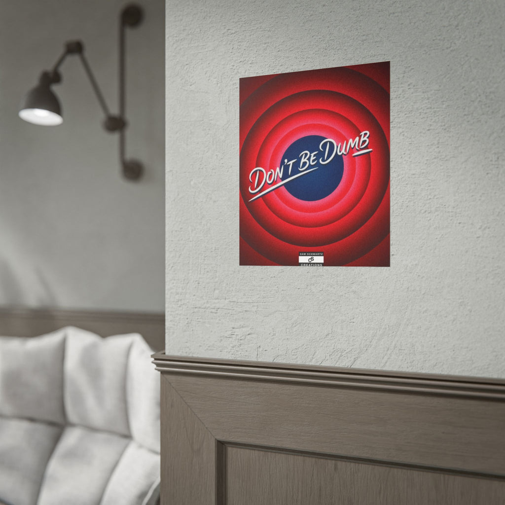 Don't Be Dumb Poster | Retro Target Typography Wall Art
