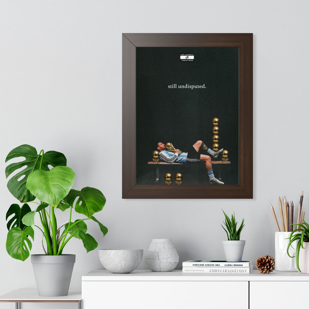 Still Undisputed Framed Poster — Framed GOAT Wall Art