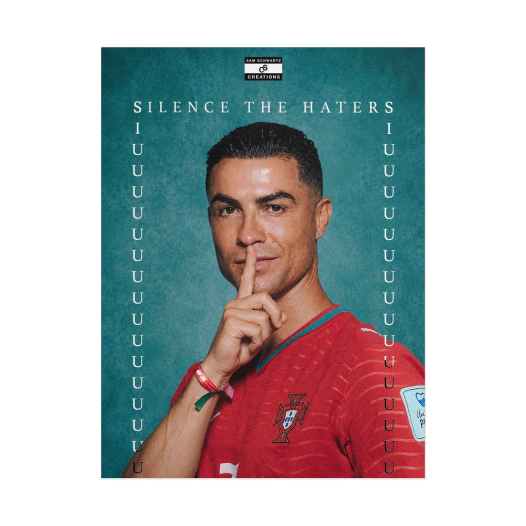 Silence the Haters Poster | Cristiano Ronaldo Portugal Football Wall Art