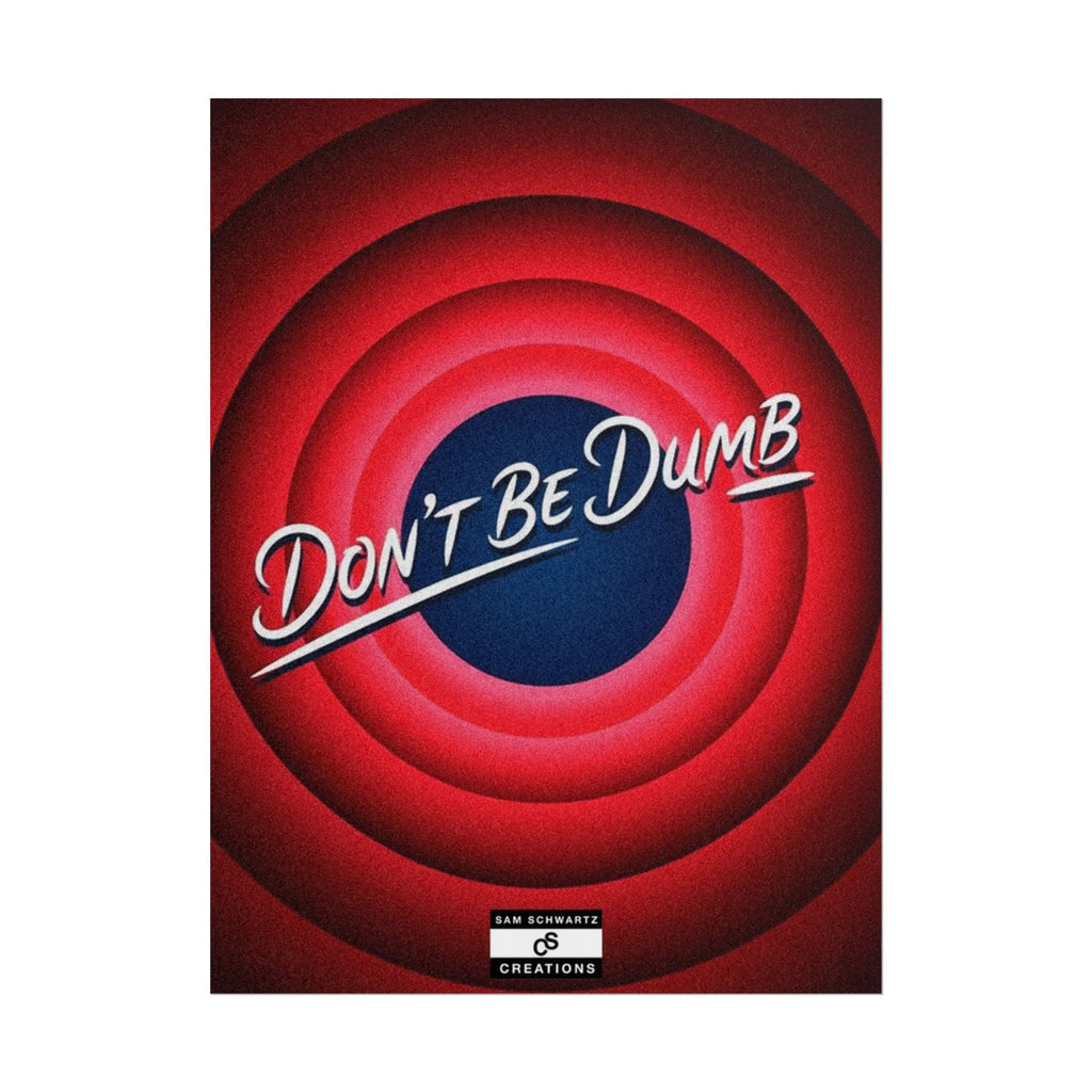 Don't Be Dumb Poster | Retro Target Typography Wall Art