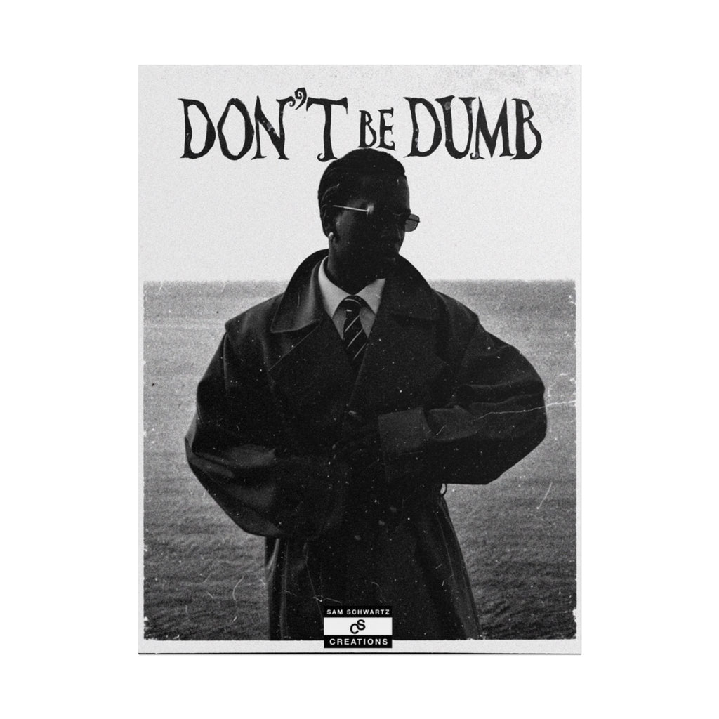 Don't Be Dumb Poster | Coastal Editorial Music Wall Art