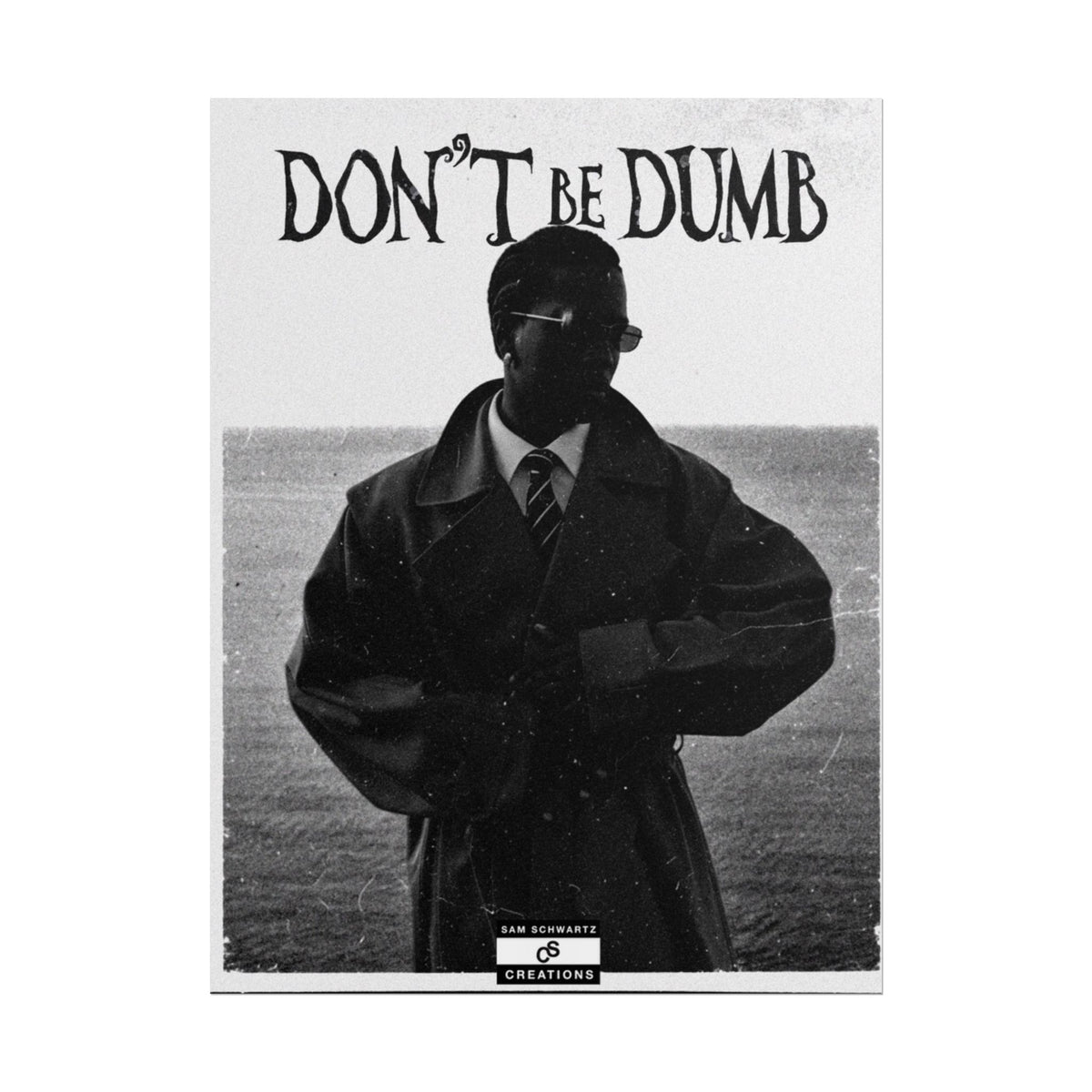 Don't Be Dumb Poster | Coastal Editorial Music Wall Art