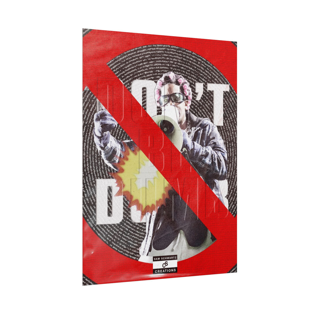 Don't Be Dumb Poster | Megaphone Music Collage Wall Art