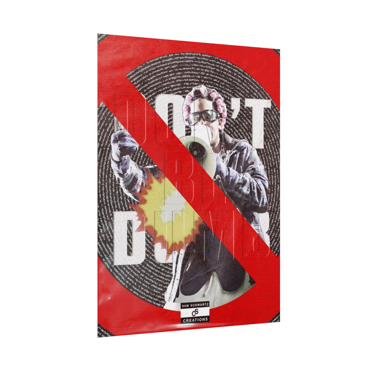 Don't Be Dumb Poster | Megaphone Music Collage Wall Art