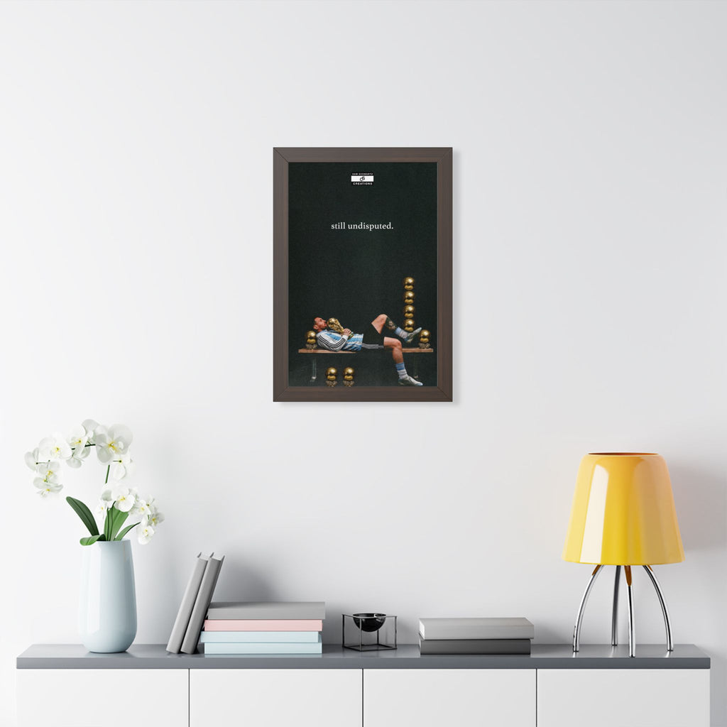 Still Undisputed Framed Poster — Framed GOAT Wall Art
