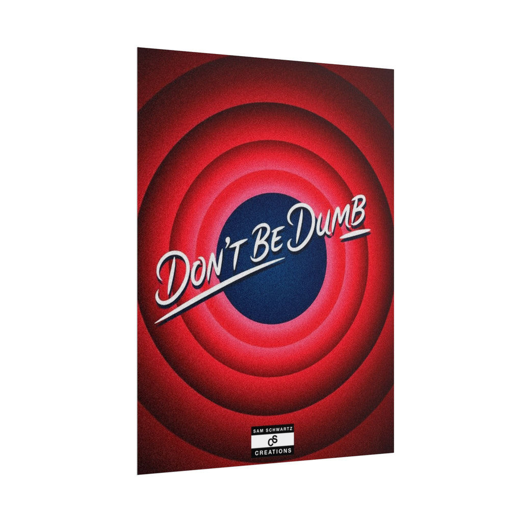 Don't Be Dumb Poster | Retro Target Typography Wall Art