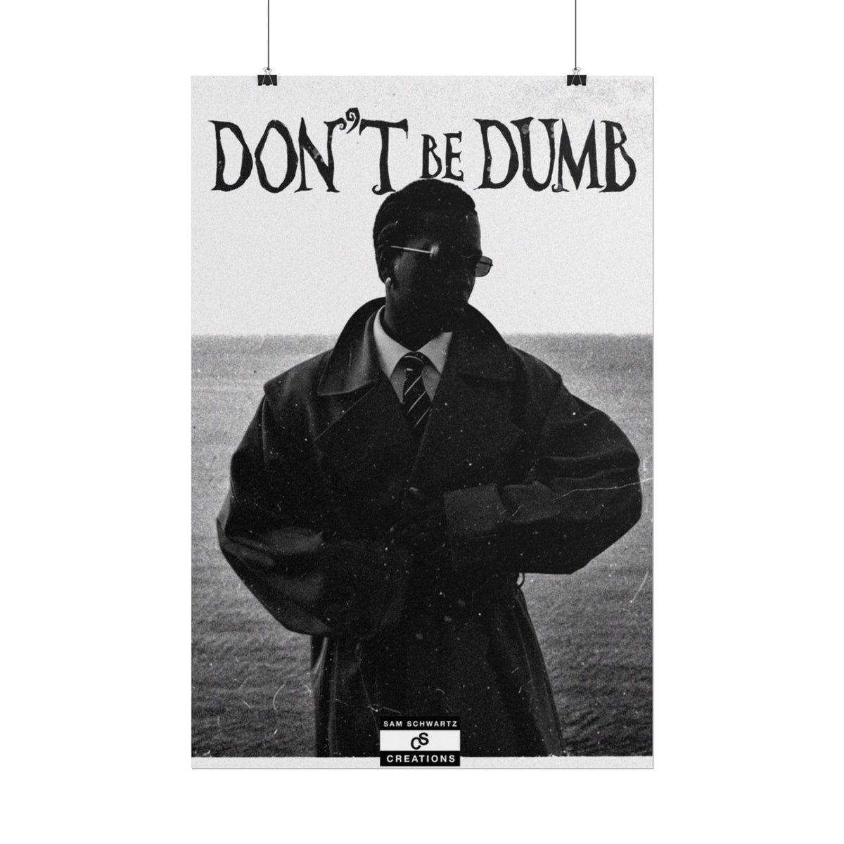 Don't Be Dumb Poster | Coastal Editorial Music Wall Art