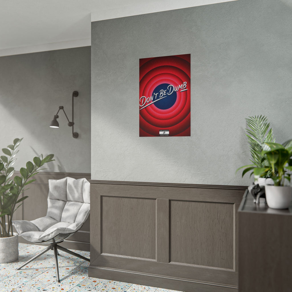 Don't Be Dumb Poster | Retro Target Typography Wall Art