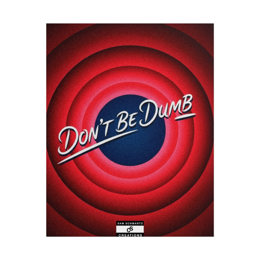 Don't Be Dumb Poster | Retro Target Typography Wall Art