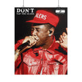 Don’t Tap the Glass Poster | Hip-Hop Wall Art