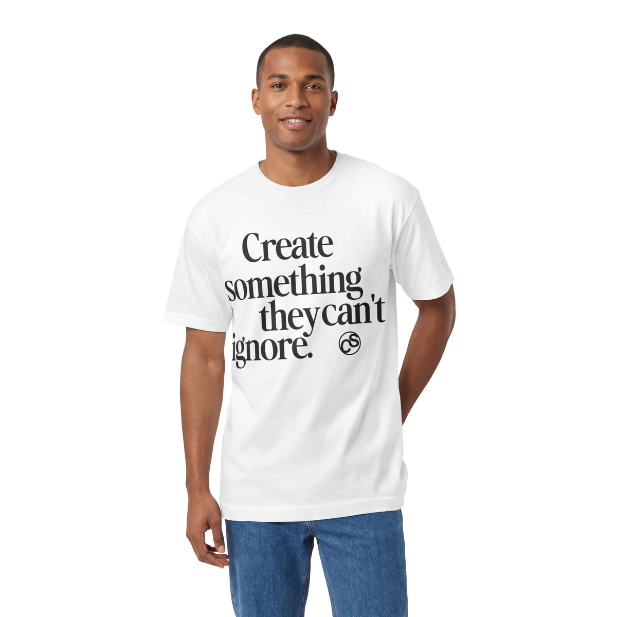 Sam Schwartz Creations "Create Something They Can't Ignore" Tee, Graphic T‑Shirt