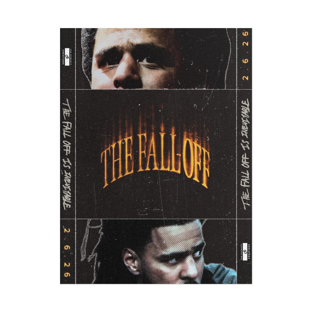 The Fall-Off 2.6.26 Poster | J. Cole Hip-Hop Wall Art
