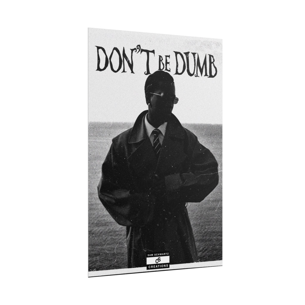 Don't Be Dumb Poster | Coastal Editorial Music Wall Art