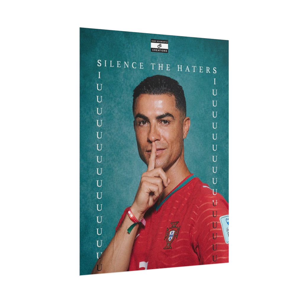 Silence the Haters Poster | Cristiano Ronaldo Portugal Football Wall Art