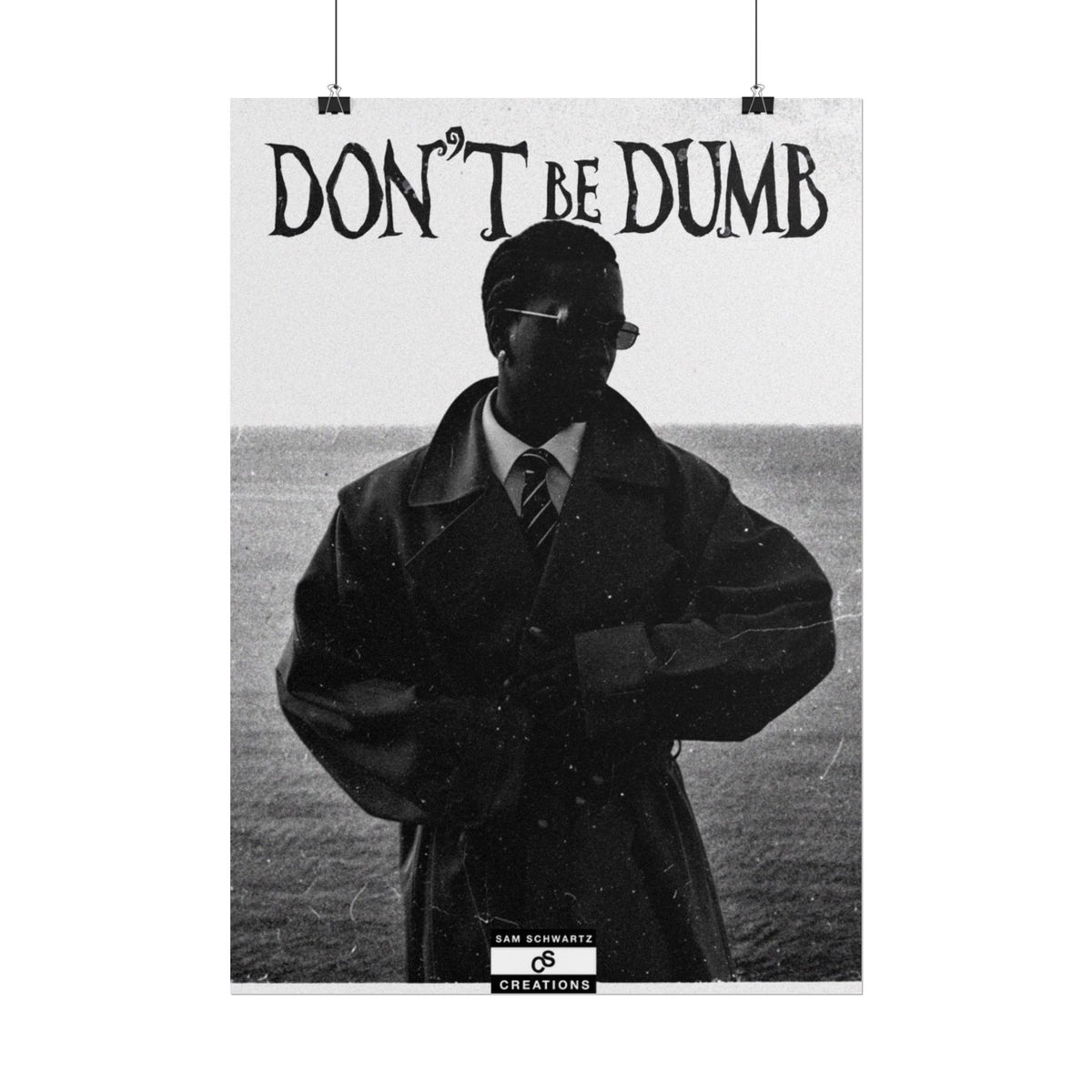 Don't Be Dumb Poster | Coastal Editorial Music Wall Art