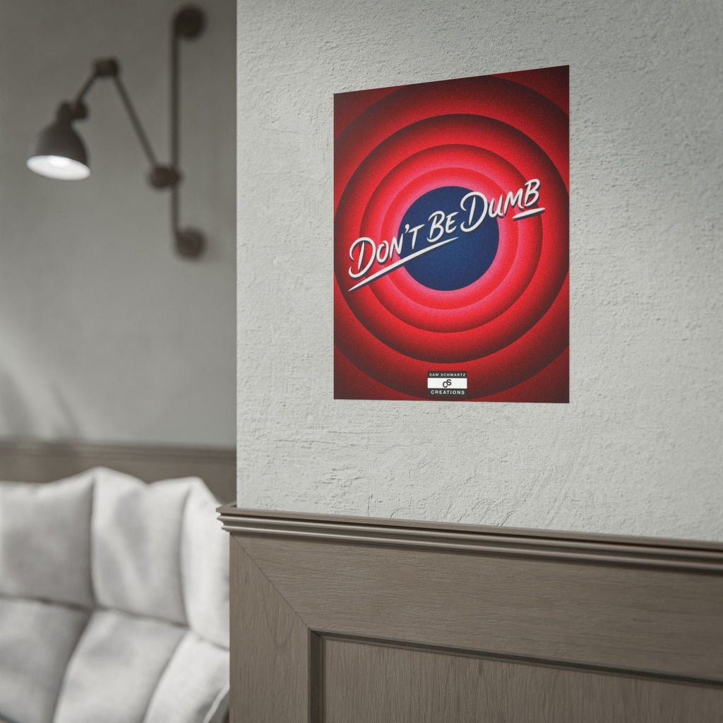 Don't Be Dumb Poster | Retro Target Typography Wall Art