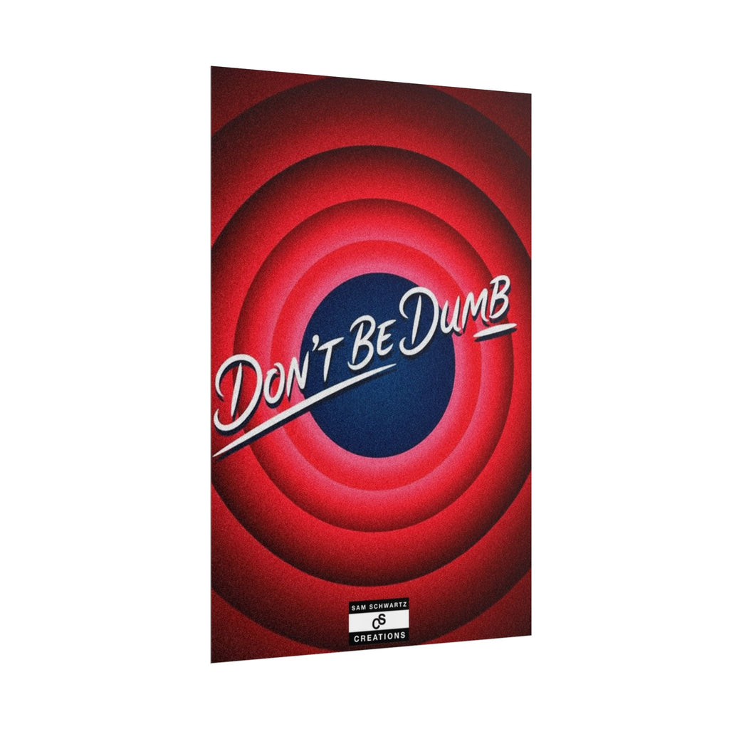 Don't Be Dumb Poster | Retro Target Typography Wall Art