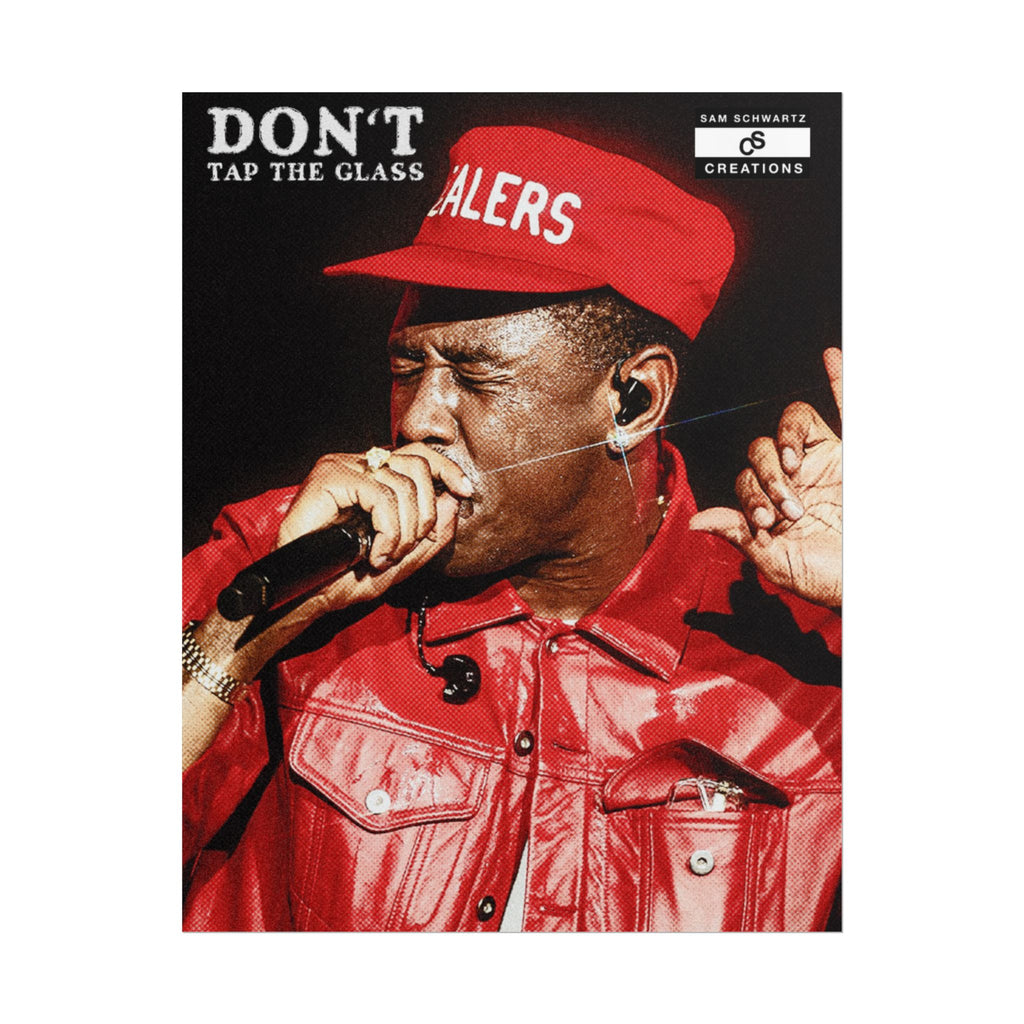Don’t Tap the Glass Poster | Hip-Hop Wall Art