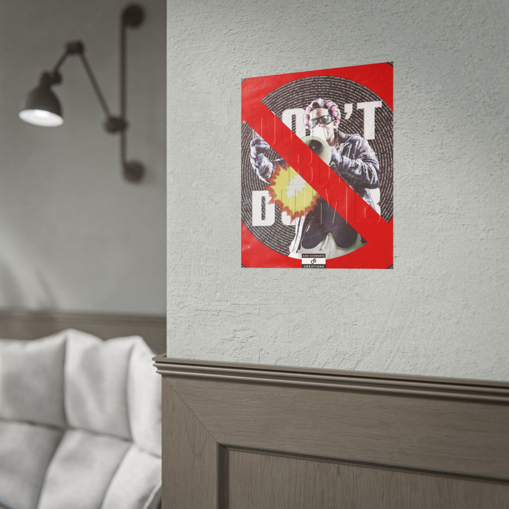 Don't Be Dumb Poster | Megaphone Music Collage Wall Art