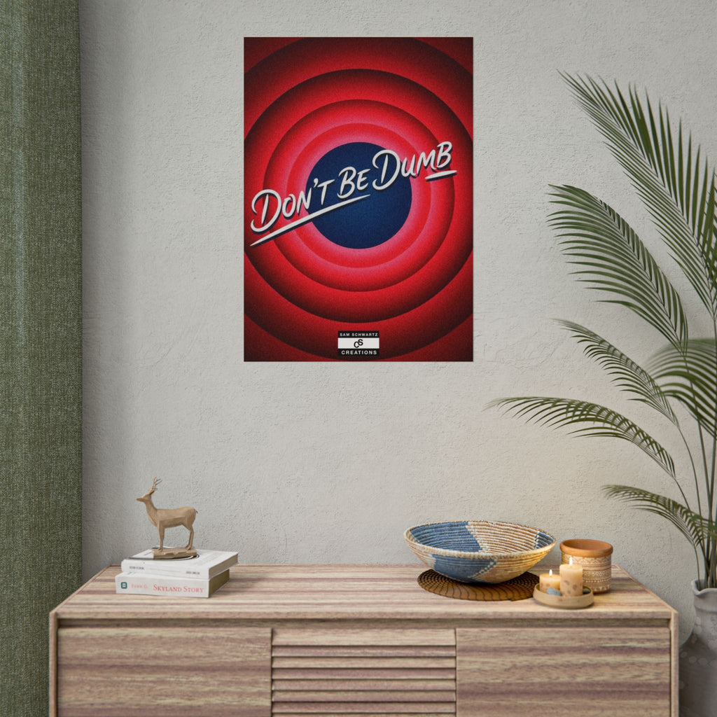 Don't Be Dumb Poster | Retro Target Typography Wall Art