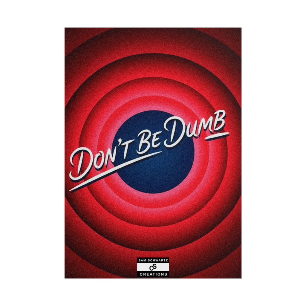 Don't Be Dumb Poster | Retro Target Typography Wall Art