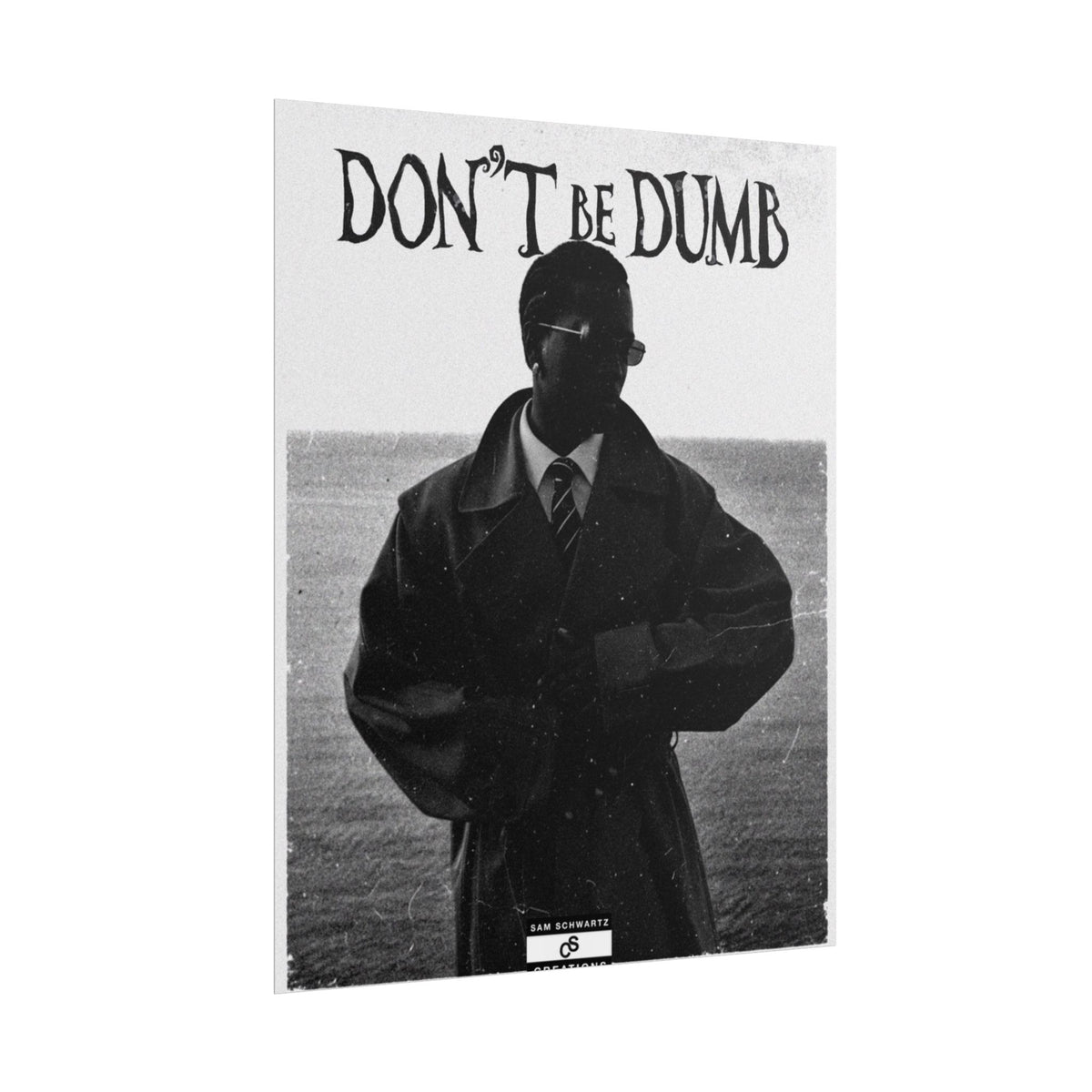 Don't Be Dumb Poster | Coastal Editorial Music Wall Art