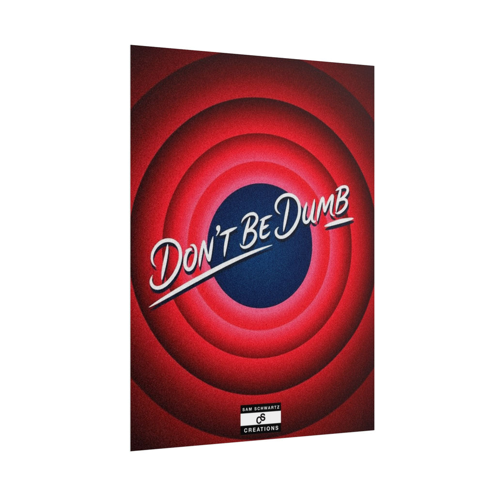 Don't Be Dumb Poster | Retro Target Typography Wall Art